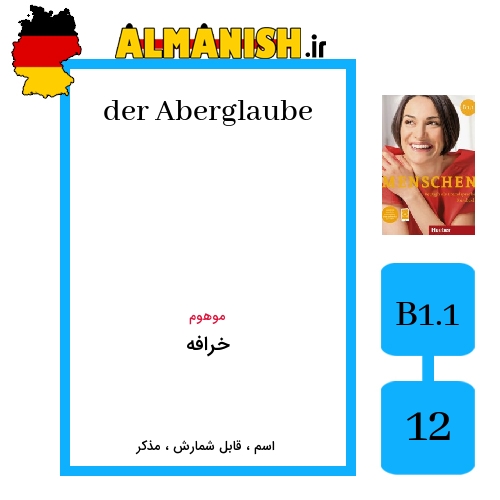 Aberglaube به فارسی خرافه به آلمانی