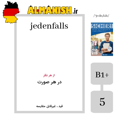 jedenfalls به فارسی در هر صورت به آلمانی