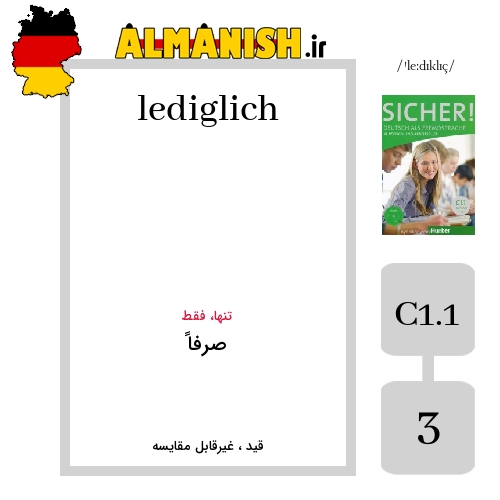 lediglich به فارسی صرفاً به آلمانی